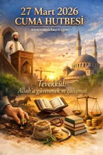 27 Mart 2026 Cuma Hutbesi - TEVEKKÜL