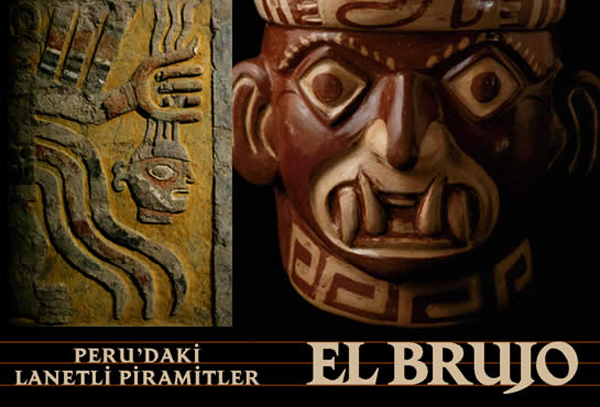 El Brujo: Peru’daki Lanetli Piramitler